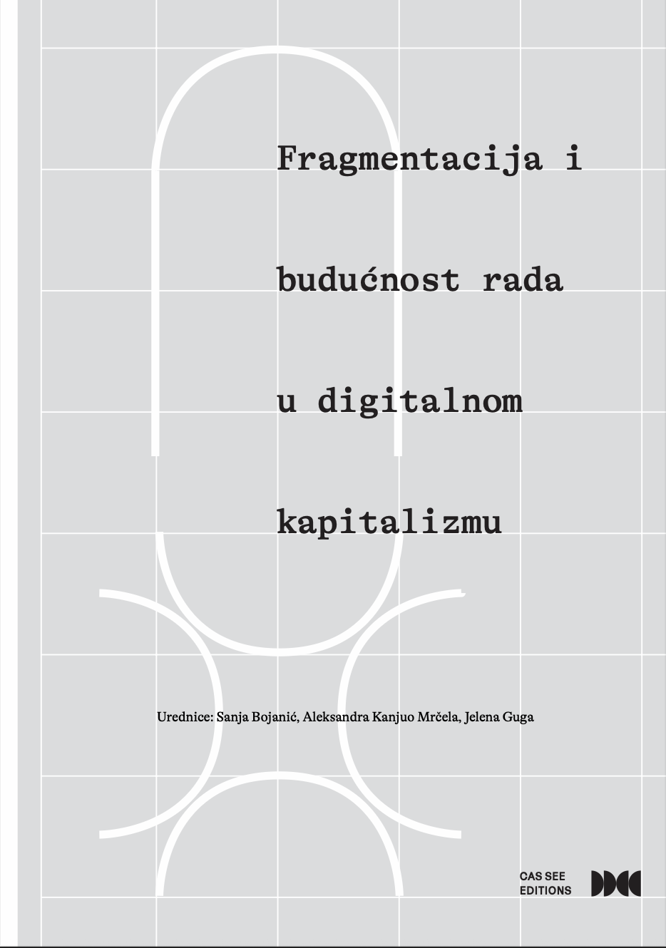 Fragmentation and the Future of Work in Digital Capitalism