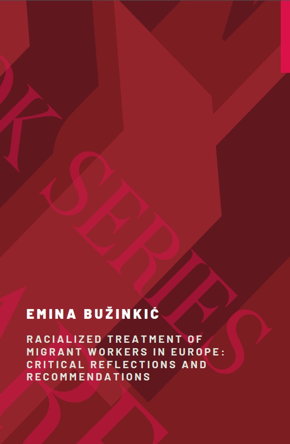 Racialized Treatment of Migrant Workers in Europe Critical Reflections and Recommendations