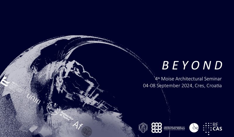 4th Moise Architectural Seminar: BEYOND
