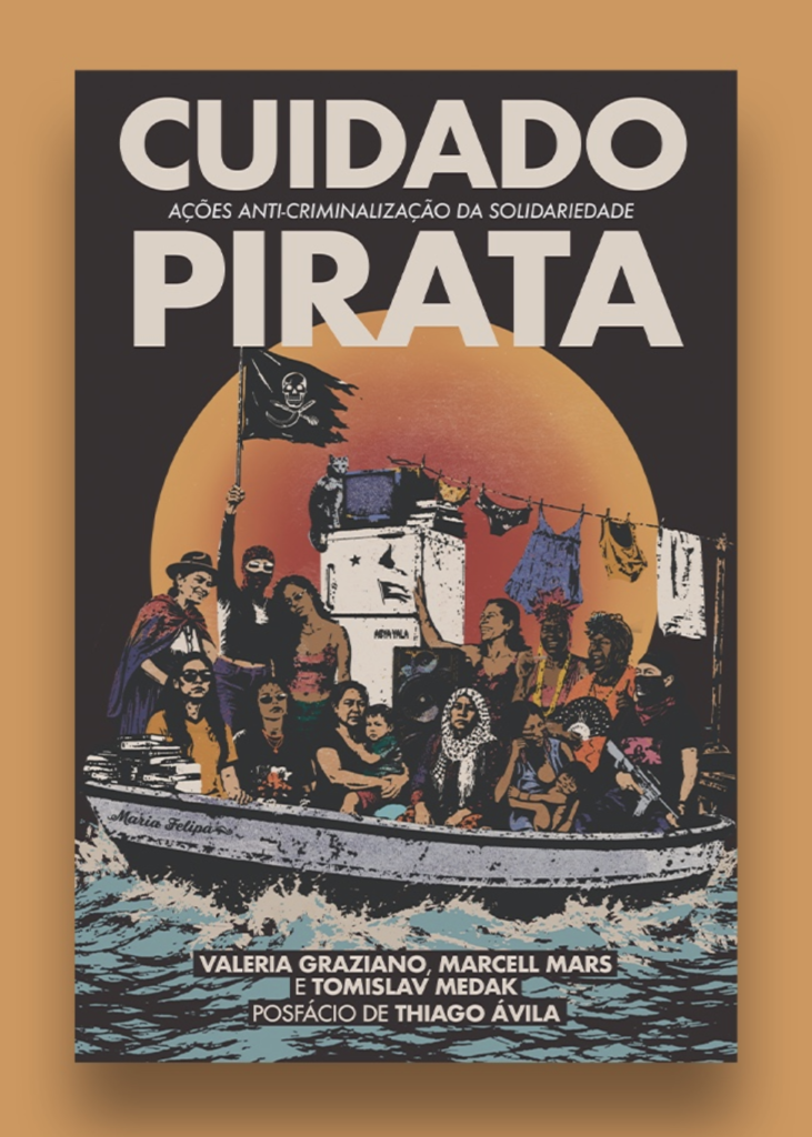 Pirate Care now out as Cuidado Pirata: ações anti-criminalização da solidariedade
